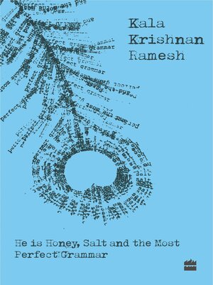 cover image of He Is Honey, Salt and the Most Perfect Grammar